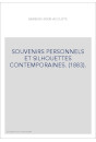 SOUVENIRS PERSONNELS ET SILHOUETTES CONTEMPORAINES. (1883).