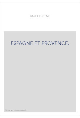 ESPAGNE ET PROVENCE.