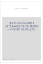 LES PHYSIONOMIES LITTERAIRES DE CE TEMPS : HONORE DE BALZAC.