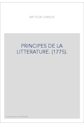 PRINCIPES DE LA LITTERATURE. (1775).