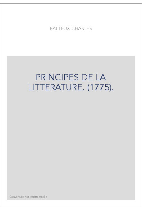 PRINCIPES DE LA LITTERATURE. (1775).