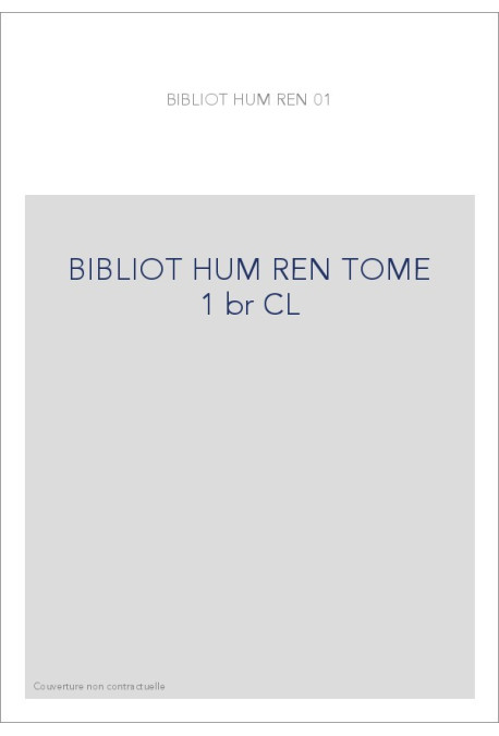 BIBLIOT HUM REN TOME  1 br CL