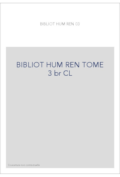 BIBLIOTHEQUE D HUMANISME T 3