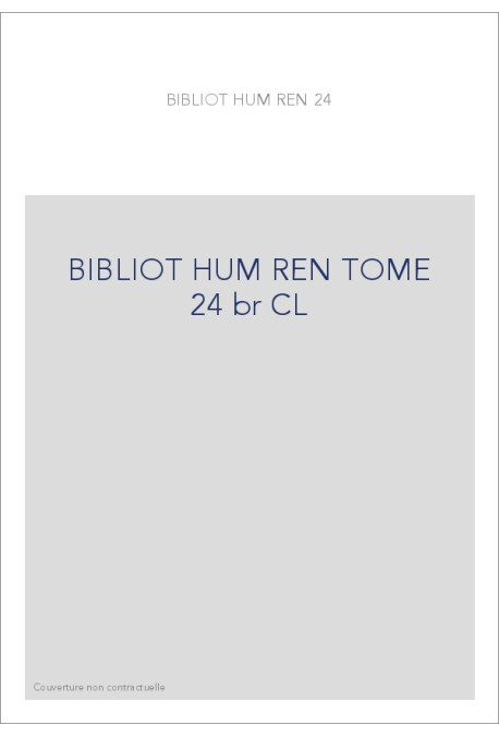 BIBLIOTHEQUE D HUMANISME T 24