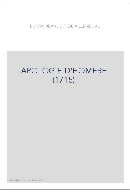 APOLOGIE D'HOMERE. (1715).