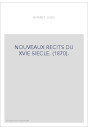 NOUVEAUX RECITS DU XVIE SIECLE. (1870).