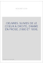 OEUVRES. SUIVIES DE LE COEUR A DROITE, DRAME EN PROSE. (1880 ET 1859).