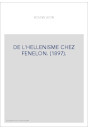 DE L'HELLENISME CHEZ FENELON. (1897).