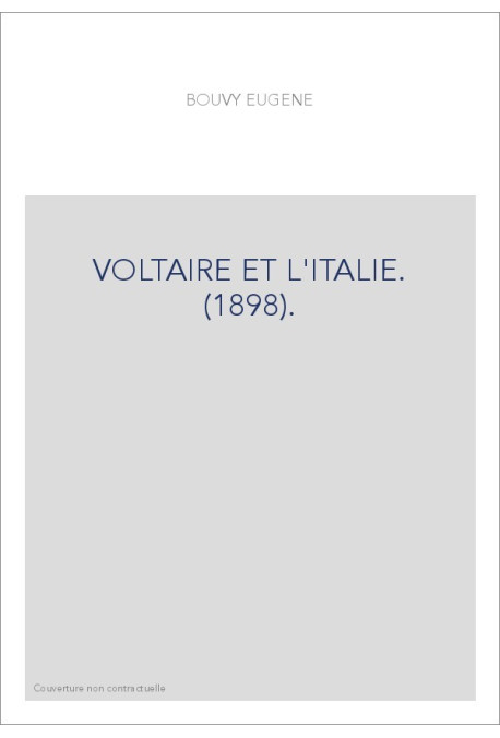 VOLTAIRE ET L'ITALIE. (1898).