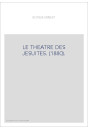 LE THEATRE DES JESUITES. (1880).
