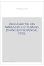 BIBLIOGRAPHIE DES MANUSCRITS LITTERAIRES EN ANCIEN PROVENCAL. (1935).