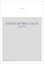 ETUDES EST MED 3 VOLS CL***