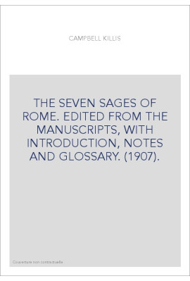 THE SEVEN SAGES OF ROME. EDITED FROM THE MANUSCRIPTS, WITH INTRODUCTION, NOTES AND GLOSSARY. (1907).