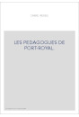 LES PEDAGOGUES DE PORT-ROYAL.