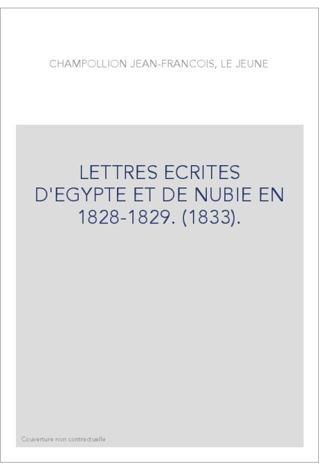 LETTRES ECRITES D'EGYPTE ET DE NUBIE EN 1828-1829. (1833).