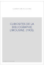 CURIOSITES DE LA BIBLIOGRAPHIE LIMOUSINE. (1905).