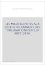 LES MISOTECHNITES AUX ENFERS OU EXAMENS DES 'OBSERVATIONS SUR LES ARTS' DE M.