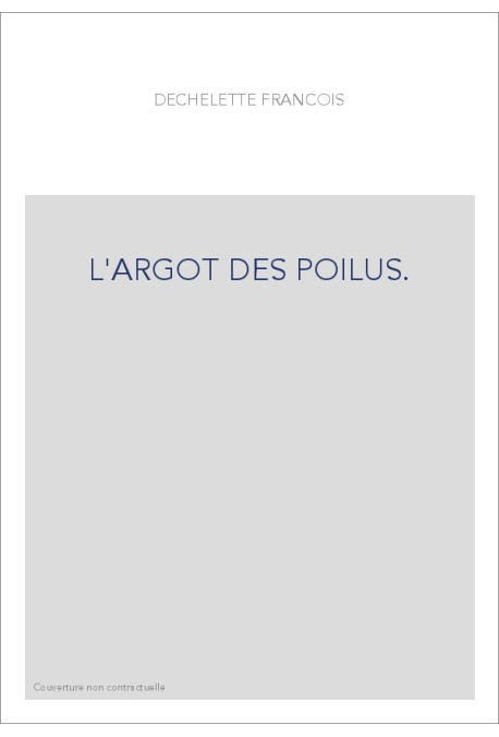 L'ARGOT DES POILUS.