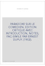 PARADOXE SUR LE COMEDIEN. EDITION CRITIQUE AVEC INTRODUCTION, NOTES, FAC-SIMILE PAR ERNEST DUPUY. (1902).