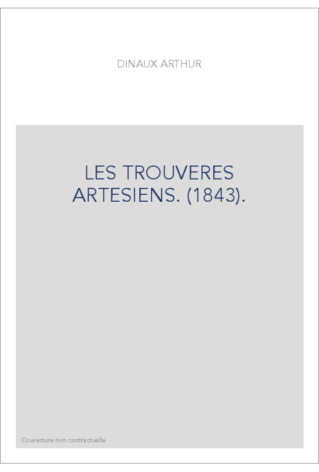 LES TROUVERES ARTESIENS. (1843).