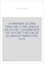 LA MANIERE DE BIEN TRADUIRE D'UNE LANGUE EN AULTRE, D'ADVANTAGE DE LA PONCTUATION DE LA LANGUE FRANCOYSE,