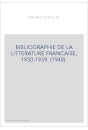 BIBLIOGRAPHIE DE LA LITTERATURE FRANCAISE, 1930-1939. (1948).