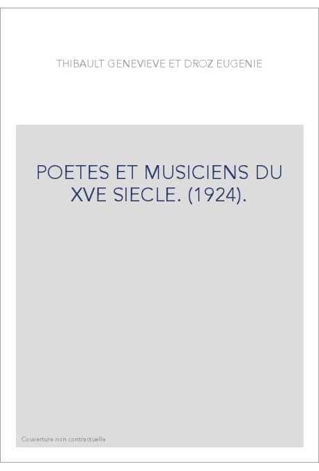 POETES ET MUSICIENS DU XVE SIECLE. (1924).