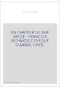 UN ORATEUR DU XVIE SIECLE : FRANCOIS RICHARDOT, EVEQUE D'ARRAS. (1897).