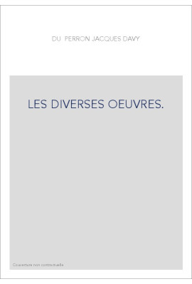 LES DIVERSES OEUVRES.