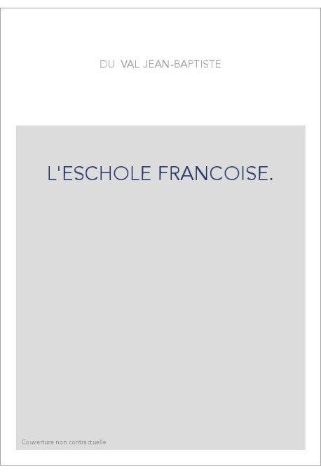 L'ESCHOLE FRANCOISE.