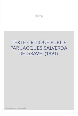 ENEAS. (1891). TEXTE CRITIQUE PUBLIE PAR JACQUES SALVERDA DE GRAVE.
