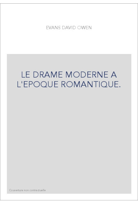 LE DRAME MODERNE A L'EPOQUE ROMANTIQUE.(1923-1925)