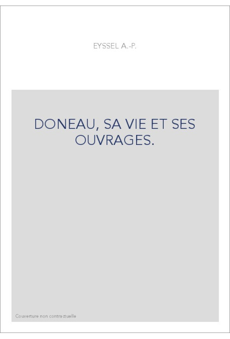 DONNEAU DE VISE, SA VIE ET SES OUVRAGES.(1860)