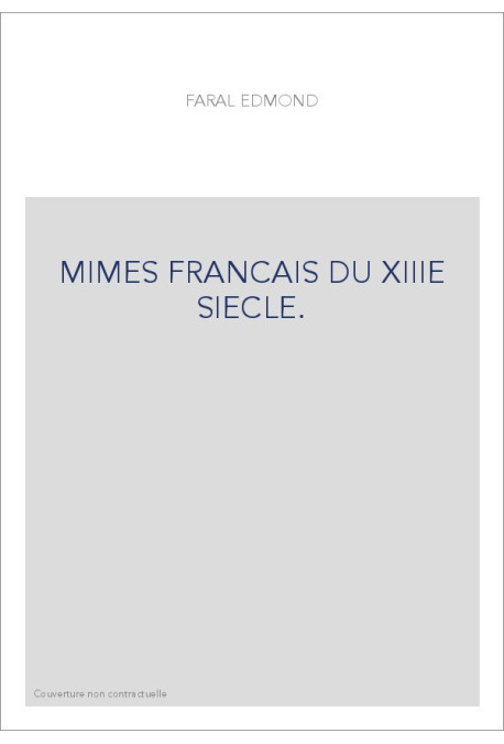 MIMES FRANCAIS DU XIIIE SIECLE.