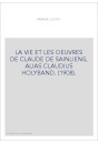 LA VIE ET LES OEUVRES DE CLAUDE DE SAINLIENS, ALIAS CLAUDIUS HOLYBAND. (1908).