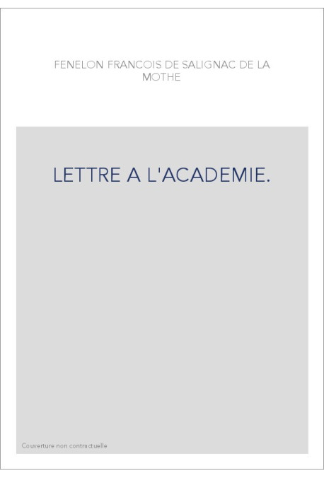 LETTRE A L'ACADEMIE.(1897-1899).