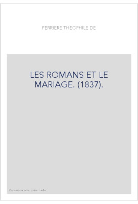 LES ROMANS ET LE MARIAGE. (1837).