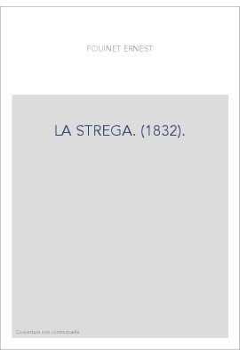 LA STREGA. (1832).