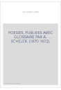 POESIES, PUBLIEES AVEC GLOSSAIRE PAR A. SCHELER. (1870-1872).