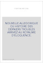 NOUVELLE ALLEGORIQUE OU HISTOIRE DES DERNIERS TROUBLES ARRIVEZ AU ROYAUME D'ELOQUENCE.