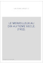 LE MERVEILLEUX AU DIX-HUITIEME SIECLE. (1902).