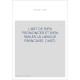 L'ART DE BIEN PRONONCER ET BIEN PARLER LA LANGUE FRANCAISE. (1687).