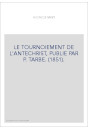 LE TOURNOIEMENT DE L'ANTECHRIST, PUBLIE PAR P. TARBE. (1851).