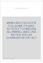 MEMOIRES D'AUGUSTE GUILLAUME IFFLAND, AUTEUR ET COMEDIEN ALLEMAND, AVEC UNE NOTICE SUR LES OUVRAGES DE CET AC