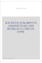 ZUR KRITIK VON AMYOTS UEBERSETZUNG DER MORALIA PLUTARCHS. (1899).
