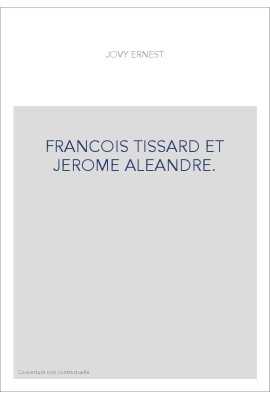 FRANCOIS TISSARD ET JEROME ALEANDRE.