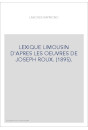LEXIQUE LIMOUSIN D'APRES LES OEUVRES DE JOSEPH ROUX. (1895).