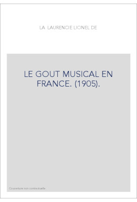 LE GOUT MUSICAL EN FRANCE. (1905).