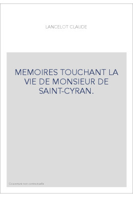 MEMOIRES TOUCHANT LA VIE DE MONSIEUR DE SAINT-CYRAN.