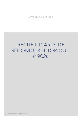 RECUEIL D'ARTS DE SECONDE RHETORIQUE. (1902).